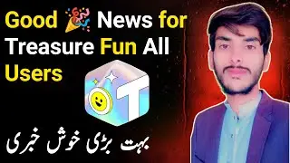 Treasure Fun NFT Good News 👍 for all Small and Big users | New Latest Update of Treasure Fun NFT