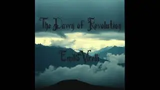 The Dawn of Revolution &ndash; A Bold Classical Composition by Emilio Virelli