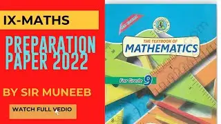 PREPARATION PAPER NINE MATHS  ANNUAL EXAMINATION 2022 BY SIR MUNEEB ||KARACHI BOARD||