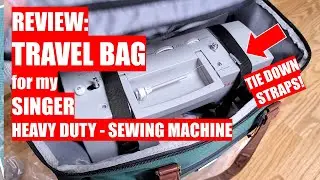 REVIEW: NEW Travel Bag for my SINGER Heavy Duty Sewing Machine! It has TIE DOWN STRAPS!