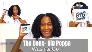 The Doux Big Poppa - One Product Wash and Go| Type 4 Hair