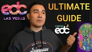 EDC Las Vegas Guide | Tips, Tricks, Map, Sets, Camping