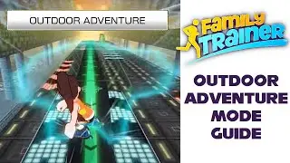 Family Trainer Outdoor Adventure Mode Guide (Unlockables, Difficulties and more!)