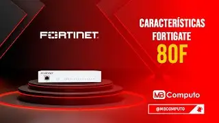 Caracteristicas del firewall Fortigate 80F