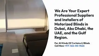 Buy Best Motorized Blinds and Installation Service in Dubai and Abu Dhabi, Best Motorized Shades