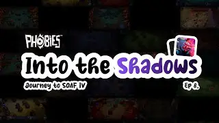 Into the Shadows Ep 8. ft. Shadowforce | Phobies