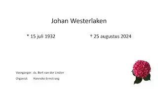 Dankdienst voor het leven van Johan Westerlaken, zaterdag 31 augustus 2024