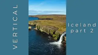 Iceland part 2 | a 1-hour aerial film in vertical 4K
