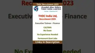 THDC Recruitment 2023 | CA, CMA | THDC New Job Vacancy 2023 | Govt Jobs for Freshers | Finance Jobs