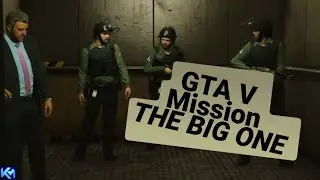 Grand Theft Auto V | The Big Score (Final Heist &ndash; Union Depository)