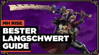 🗡️ Monster Hunter Rise Langschwert Guide Deutsch  - Alle Kombos erkl&auml;rt & neue Angriffe erkl&auml;rt