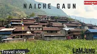 NAICHE GAUN / LAMJUNG EP.1