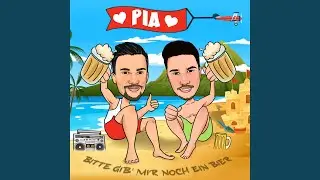 PIA (bitte gib' mir noch ein Bier)