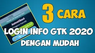 3 CARA LOGIN INFO GTK DENGAN MUDAH