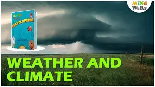 Weather & Climate Explained In Hindi | What Factors Affect Our Climate? | Mind Wars Encyclopedia