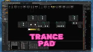 Let's create (a pretty massive) layered Trance Pad