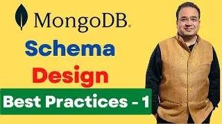 MongoDB Schema Design Best Practices - Part 1 | MongoDB Data Modelling