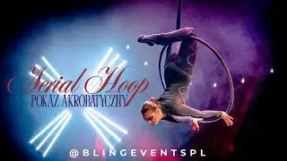 Aerial Hoop - Pokaz akrobatyczny na kole - @blingeventspl