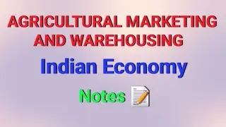 Agricultural Marketing and Warehousing || INDIAN ECONOMY || Notes 📝 
