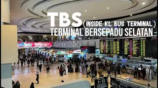 TBS (Terminal Bersepadu Selatan) - Kuala Lumpur Bus Terminal