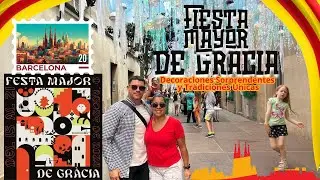 Fiestas de Gracia 2024 en Barcelona: Decoraciones Sorprendentes y Tradiciones Únicas🎉