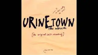 Urinetown - Tell Her I Love Her