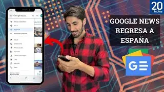 GOOGLE NEWS ESPA&Ntilde;A 2022 | &iquest;C&Oacute;MO FUNCIONA?