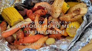 Seafood Hobo Meal In The Desert | New Mexico Outdoor Cooking