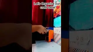let's organise our craft table end is very ❤️😍