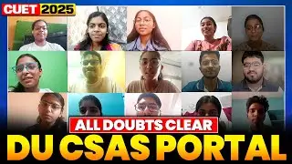 DU CSAS Portal 2025 💻 | Step-by-Step Guide & FAQs Answered | All Doubts Clear ✅