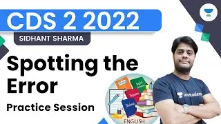 Practice Session on Spotting the Error | English | CDS 2022 | Sidhant Sharma