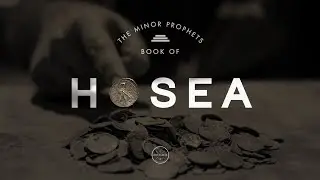 Through the Bible | Hosea 11-13 - Brett Meador