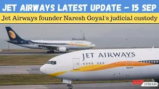 Jet Airways founder Naresh Goyal's judicial custody | Jet Airways Latest NEWS