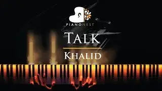 Khalid - Talk - Piano Karaoke / Sing Along Cover with Lyrics