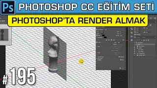 195: Photoshopta Render Almak | 3D Layer Penceresi &Ouml;zellikleri | Cross Section | Photoshop Dersleri