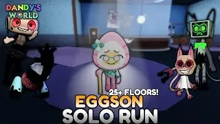 [REPOST] EGGSON SOLO RUN (25+ FLOORS) | DANDY'S WORLD