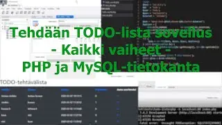 Tehd&auml;&auml;n TODO-lista sovellus - Kaikki vaiheet, opit MySQL-tietokantaa ja PHP:t&auml;, Softakehitys #1