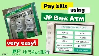 How to pay bills in Japan using atm (Japan Post Bank)