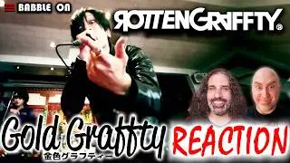 FIRST-TIME REACTION: ROTTENGRAFFTY - GOLDEN GRAFFTY 