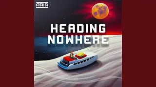 Heading Nowhere