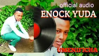 UMENIFICHA _ ENOCK YUDA                  Official audio mp3