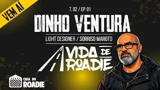 [COMING SOON] - Roadie Life - The Series! (S2, E1) Dinho Ventura - Sorriso Maroto