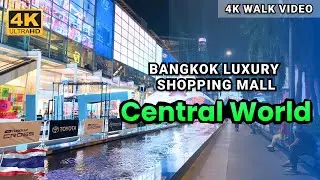 [4K HDR] Central World Bangkok | Bangkok Luxury Shopping | Walking Tour
