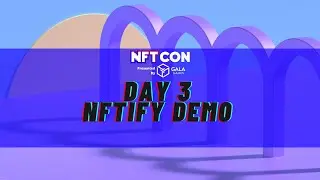 NFTify Demo - NFTCON Presented by Gala Games