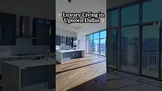 ✨ Luxury Living in Uptown Dallas ✨