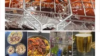 Butterfly  chicken recipe,creamy fruit chat,store visit