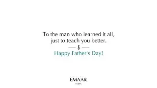 Happy Father's Day | Emaar India