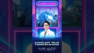 K-Implant Tour Add-on Package | CYBERMED #dentist #dental #implant #seminar #kpopdemonhunters