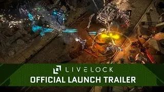 Livelock - Official Launch Trailer