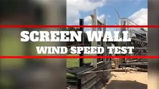 Screen Wall Wind Speed Test